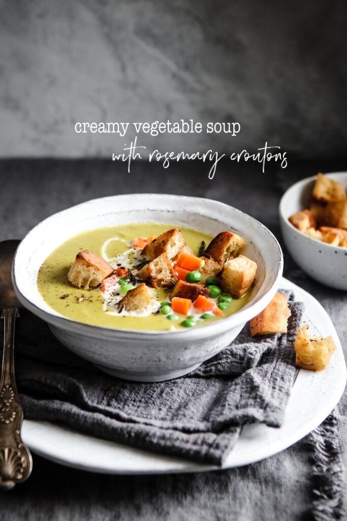 CREAMY VEGGIE SOUP WITH ROSEMARY CROUTONS